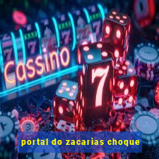 portal do zacarias choque